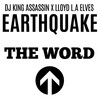 The Word (Acappella) - Earthquake&Lloyd L.A Elves&DJ King Assassin