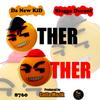 Other Other(feat. Slugga Durant) (Explicit) - Da New Kid&SLUGGA DURANT