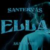 Ella - Santervás