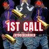 1st_call (Zaybothegrinch Remix|Explicit) - Zaybo&Isaiah Grimes&Zaybothegrinch