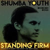 Standing Firm (Instrumental) - Shumba Youth&Sleepy Time Ghost&Jerry Lionz