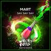 Say Say Say (Original Mix) - Mart