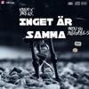 INGET ÄR SAMMA - Jake LL K&Kalido