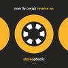 Reverse (Original Mix) - Ivan Fly Corapi