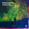 Tundra Chill (Ula Radio Edit) - Sailing Airwave&Ula