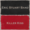 Killer Kiss - Eric Stuart Band&Eric Stuart
