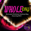 Whole Day - Johnny King&Esco&Shurwayne Winchester