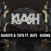 KHÙNG - NAHSYK&7UFO&Bate