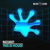 This Is House (Original Mix) - Naccarati