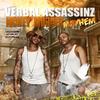 Hoes Won't Let Me Leave - Verbal Asassins&Loon