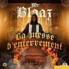 La messe d'enterrement (Explicit) - Blaaz