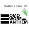 Omo Wobe Anthem - Olamide