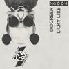 Licky Like (Original Mix) - Dogreen