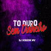 To Duro Sem Dinheiro (Explicit) - Dj Robson Mv