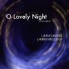 O Lovely Night(O Holy Night) - Laura Saggers&Lauren Miscioscia