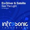 See The Light (Original Mix) - Ex-Driver&SATelite