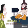 Swamy X (Explicit) - Yuki Praveen&Steve&Kolahalan