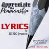 Appreciate The Penmanship(feat. K!NG jvmes) (Explicit) - Lyrics&K!NG jvmes