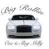 Big Rollin (Explicit) - One&Slug Milly