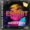 Escort (Original Mix) - Wicked Wes