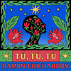 Tú, tú, tú - Ramon Chicharron