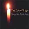 The Gift of Light - Wayne&Bev&Wes&Owen