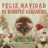 Feliz Navidad x Mi Burrito Sabanero - Silva Hound&shirobeats&Nyanners&Ironmouse