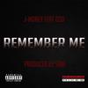 Remember Me(feat. Oso) (Mix & Master|Explicit) - J-Money&Oso