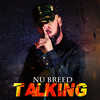 Talking (Explicit) - Nu Breed