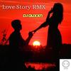 Love Story (Remix) - DJ Quxxn