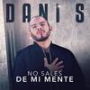 No Sales de Mi Mente - Dani S