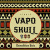 Vapo Skull - Demolition Boiz