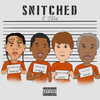 Snitched (Explicit) - K.BRock&Keenan Omari Brock&Justin Ward