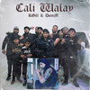 Cali Walay (Explicit) - RGILLY&DomM