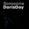 Someone - DorisDay