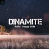 Dinamite - Crappy Dude