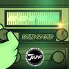 Sound So Loud (Explicit) - DJ June