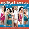 Mallika I Hate You (Lounge Mix) - Neekita Nigam&Jay Oliver