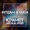 Kıyamet(Apokalipsis)(feat. Guga) - İntizam&Guga