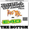 The Bottom - Dolla Will&E-40&Turf Talk