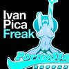 Freak (Vocal Disco Mix) - Ivan Pica