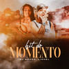 Hit do Momento - DJ Moana&Lionel&Dj Jb Mix