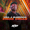 VIRA A BUNDINHA PROS CRIAS (Explicit) - MC RD&DJ NpcSize&MC BN