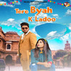 Tere Byah K Ladoo - Vikas Kumar