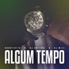 Algum Tempo - KaBatistta&DJ Kalfani&DJ Will