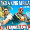 El Tembleque - DKB&DJ Unic&King Africa