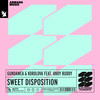 Sweet Disposition - Gundamea&Korolova&Andy Ruddy