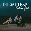 Dil Galti Kar Baitha Hai - Nitin Patkar&Asim Raza&Suyash Patkar