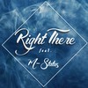 Right There(feat. M-Status) (Explicit) - Legz&M-Status