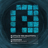 Attack The Beautiful (Original Mix) - Forbidden Society
